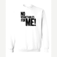 No Veggies — Crewneck Sweatshirt / White