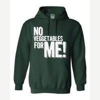 No Veggies — Hoodie / Forest Green