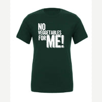 No Veggies — Premium Tee / Forest