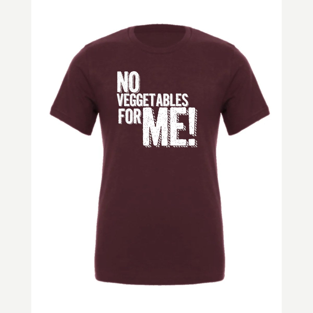 No Veggies — Premium Tee / Maroon