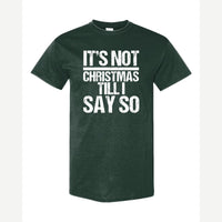 Not Christmas — Classic Tee / Forest Green