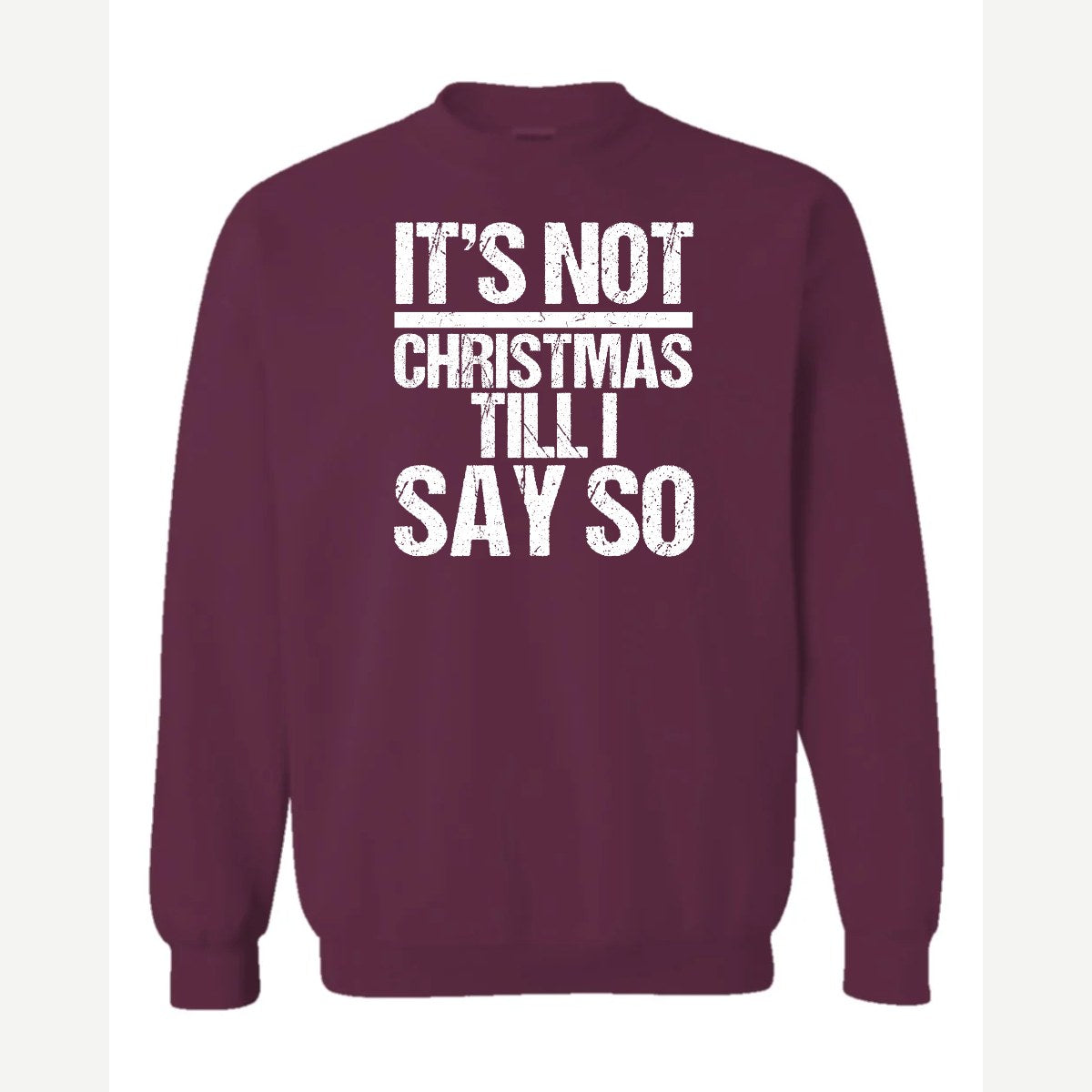 Not Christmas — Crewneck Sweatshirt / Maroon