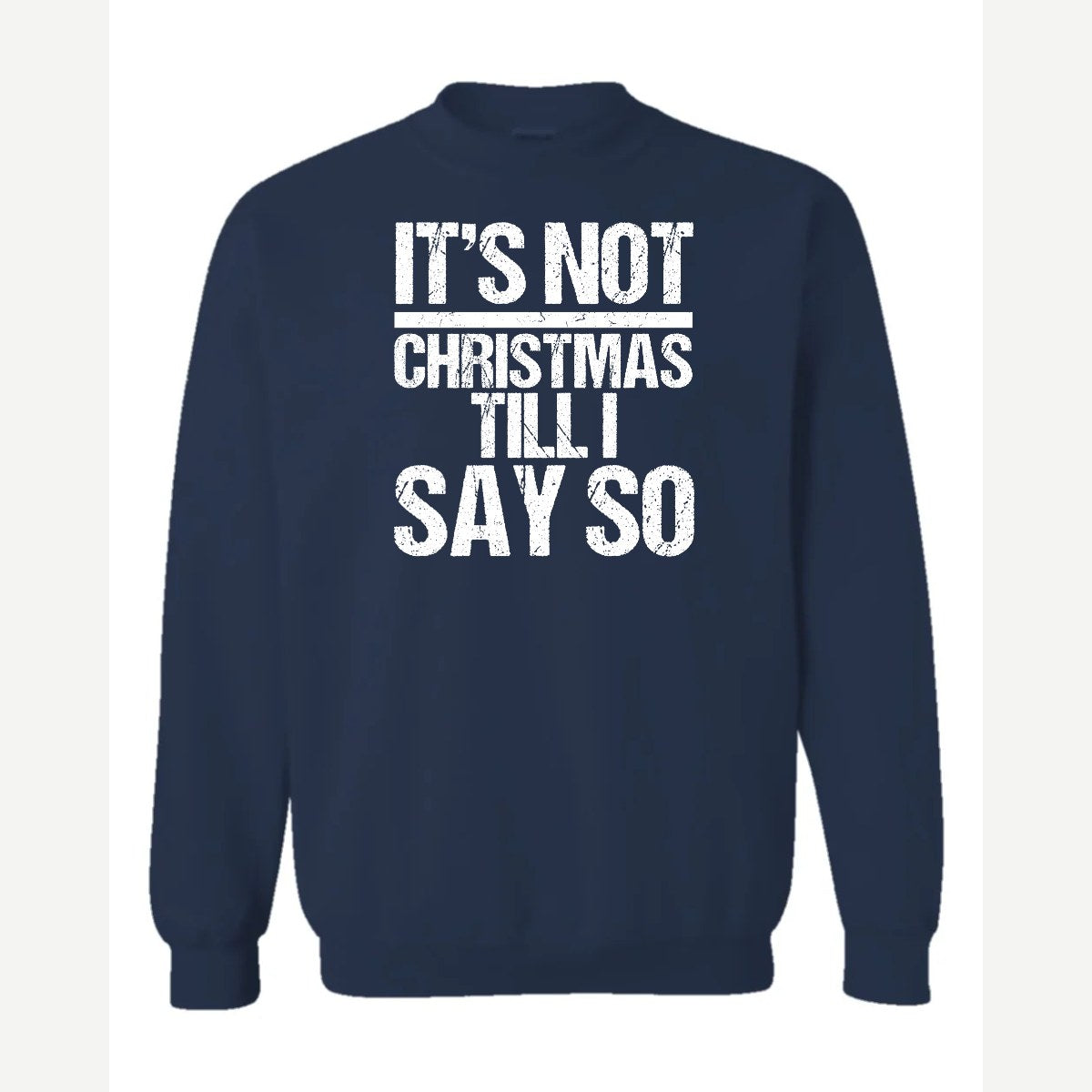 Not Christmas — Crewneck Sweatshirt / Navy