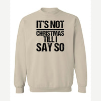 Not Christmas — Crewneck Sweatshirt / Sand
