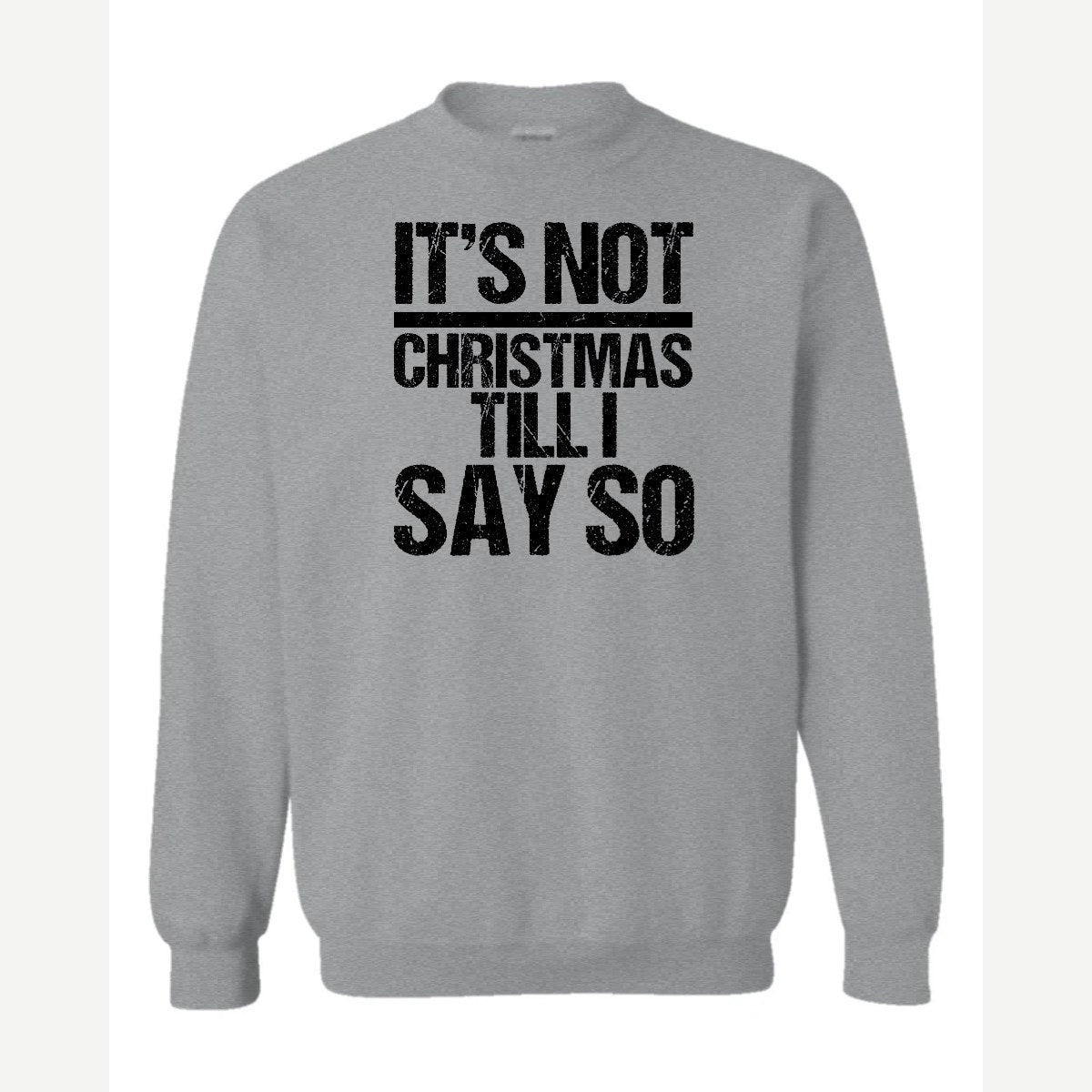 Not Christmas — Crewneck Sweatshirt / Sport Grey