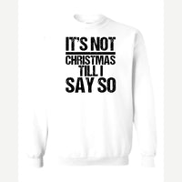Not Christmas — Crewneck Sweatshirt / White