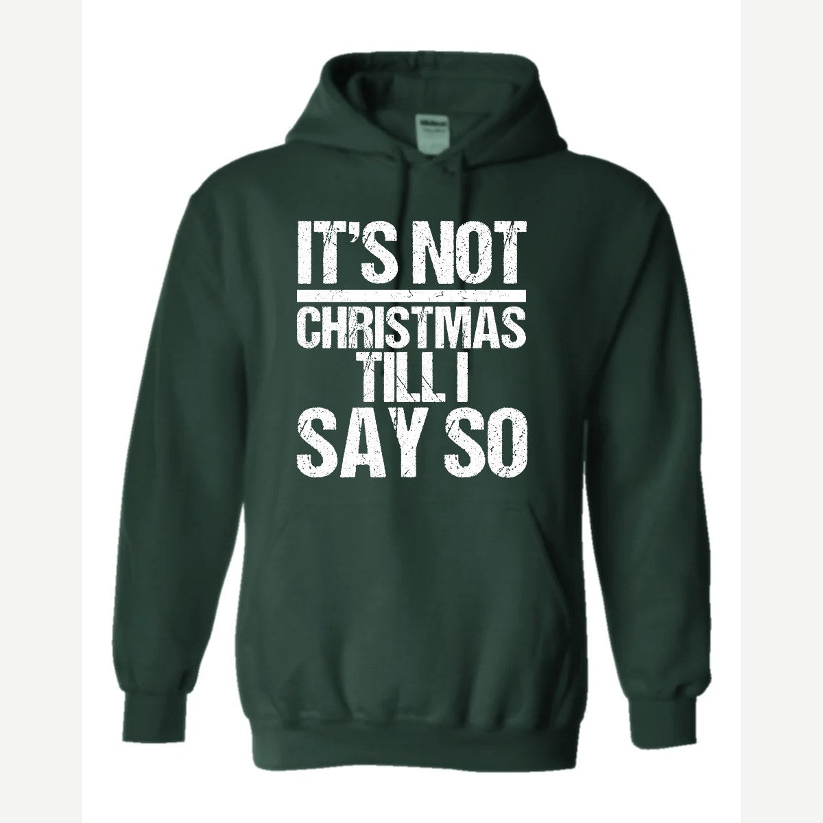 Not Christmas — Hoodie / Forest Green