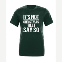 Not Christmas — Premium Tee / Forest