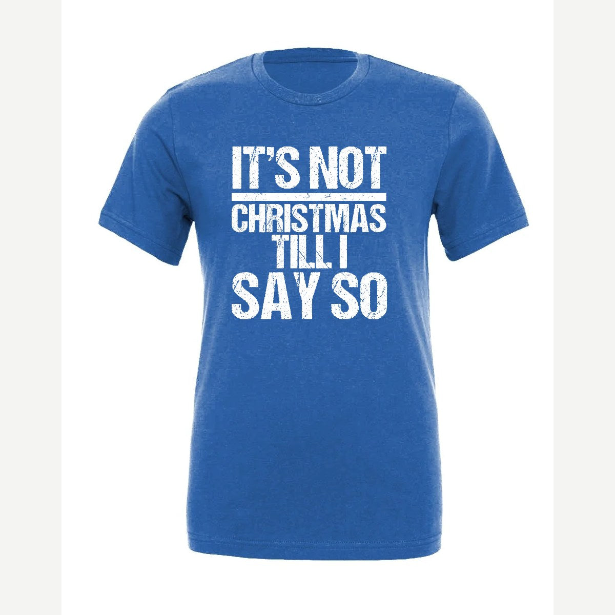 Not Christmas — Premium Tee / True Royal