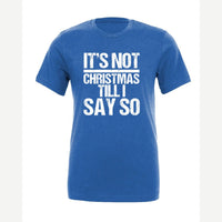 Not Christmas — Premium Tee / True Royal