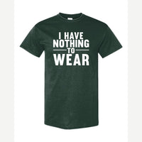 Nothing to Wear — Classic Tee / Forest Green