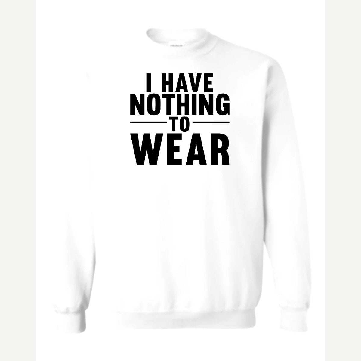 Nothing to Wear — Crewneck Sweatshirt / White