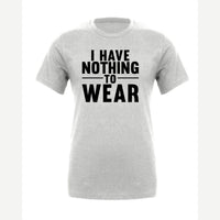 Nothing to Wear — Premium Tee / Athletic Heather
