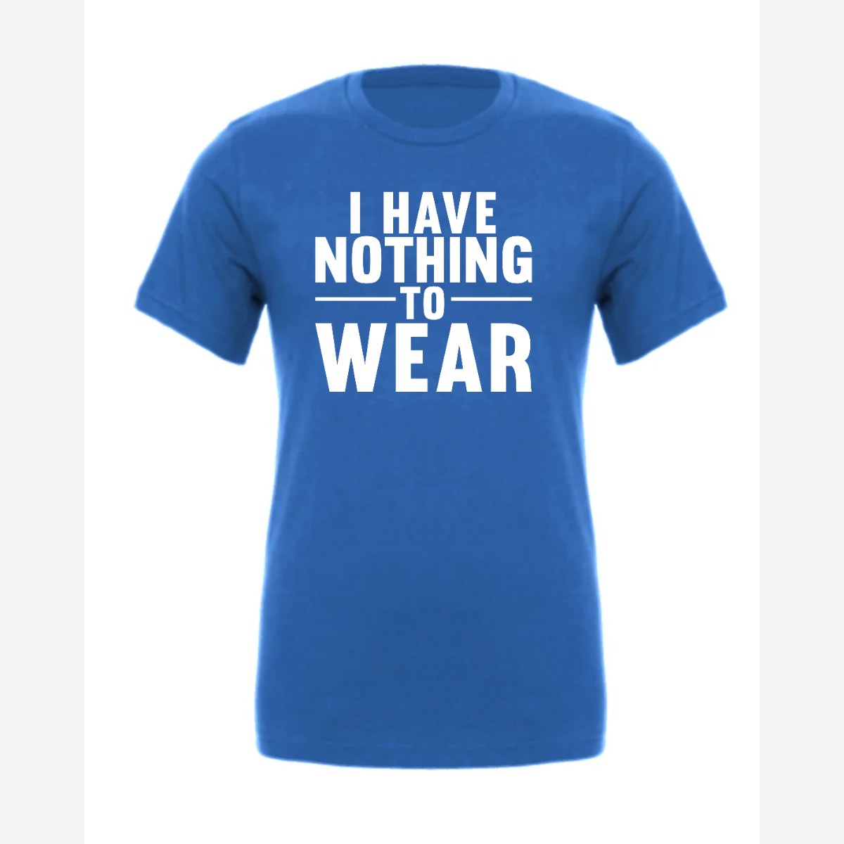 Nothing to Wear — Premium Tee / True Royal