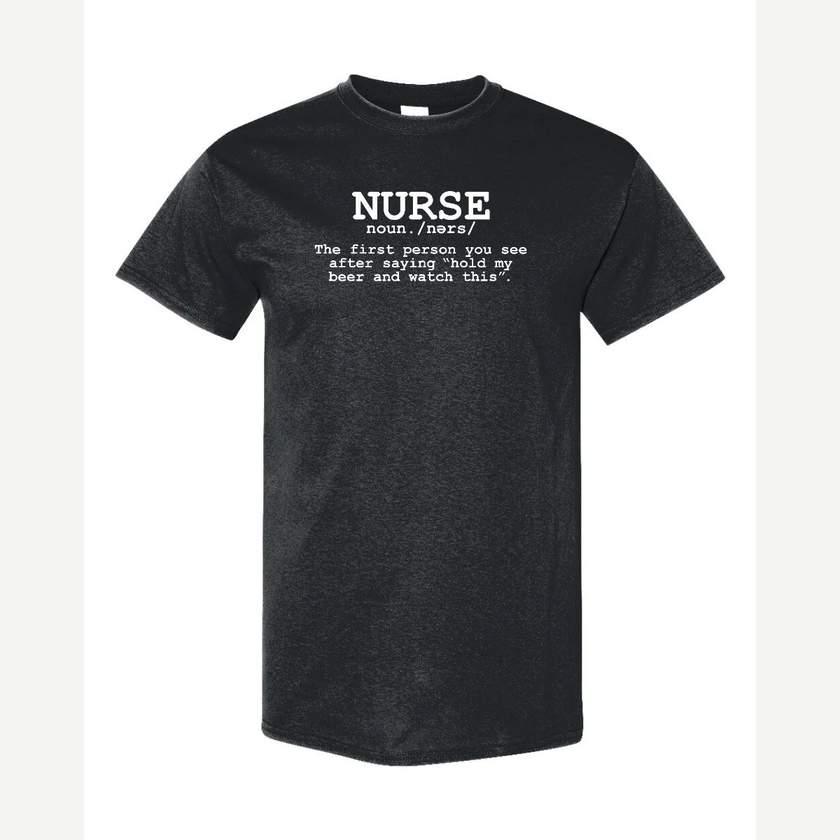 Nurse The Other Definition — Classic Tee / Black