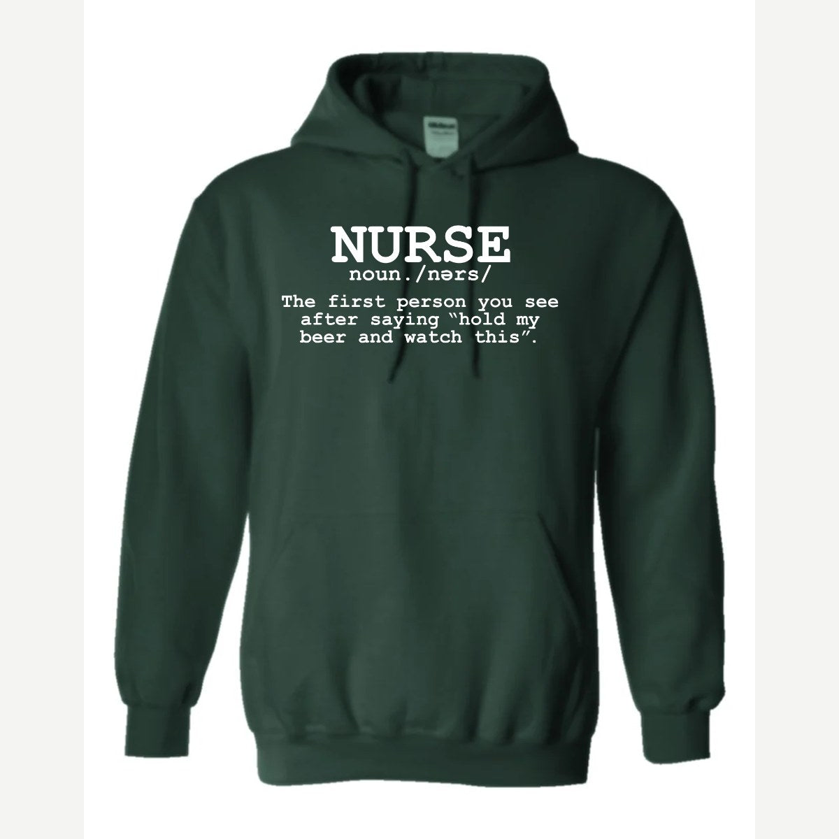 Nurse The Other Definition — Hoodie / Forest Green
