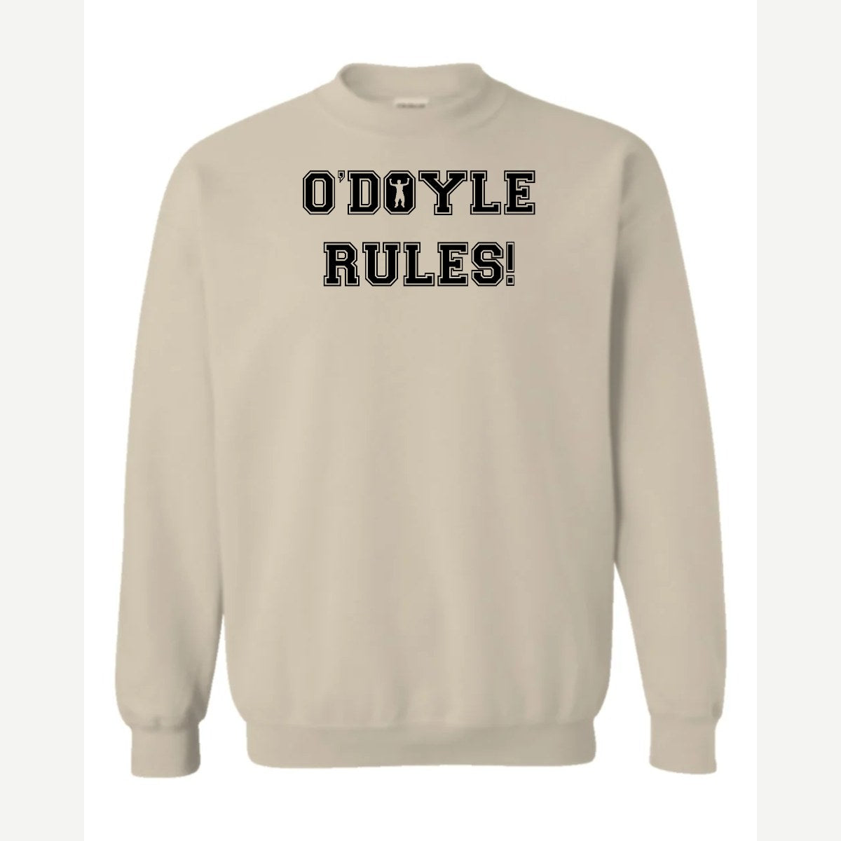 O'Doyle Rules! — Crewneck Sweatshirt / Sand