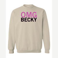 OMG Becky — Crewneck Sweatshirt / Sand