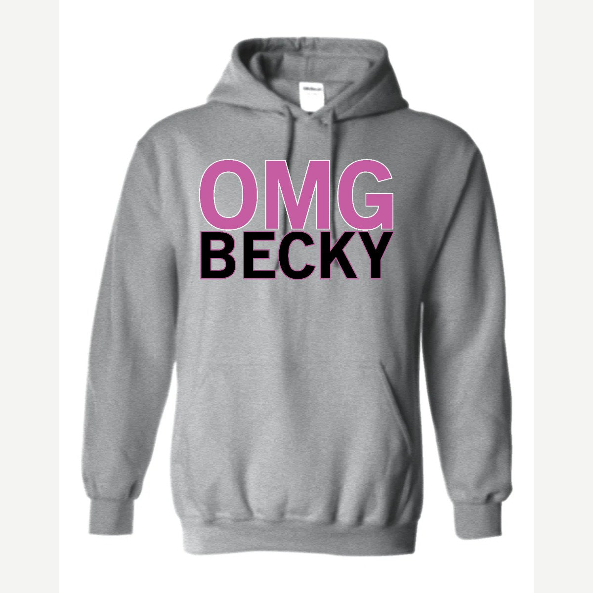 OMG Becky — Hoodie / Sport Grey