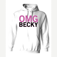OMG Becky — Hoodie / White