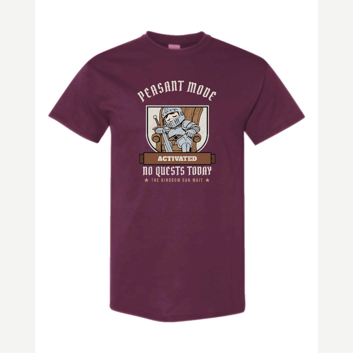 Peasant Mode Activated Knight — Classic Tee / Maroon