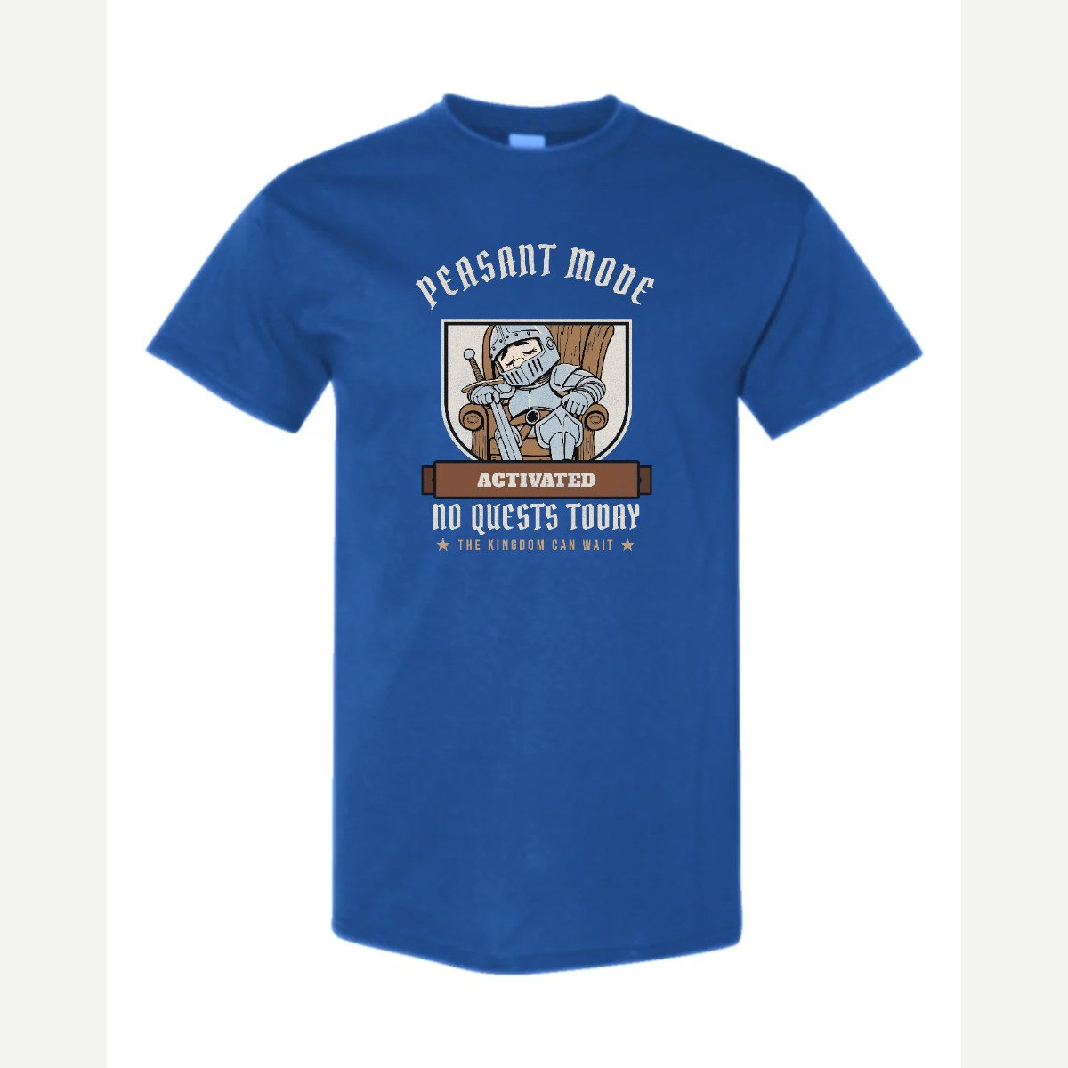 Peasant Mode Activated Knight — Classic Tee / Royal
