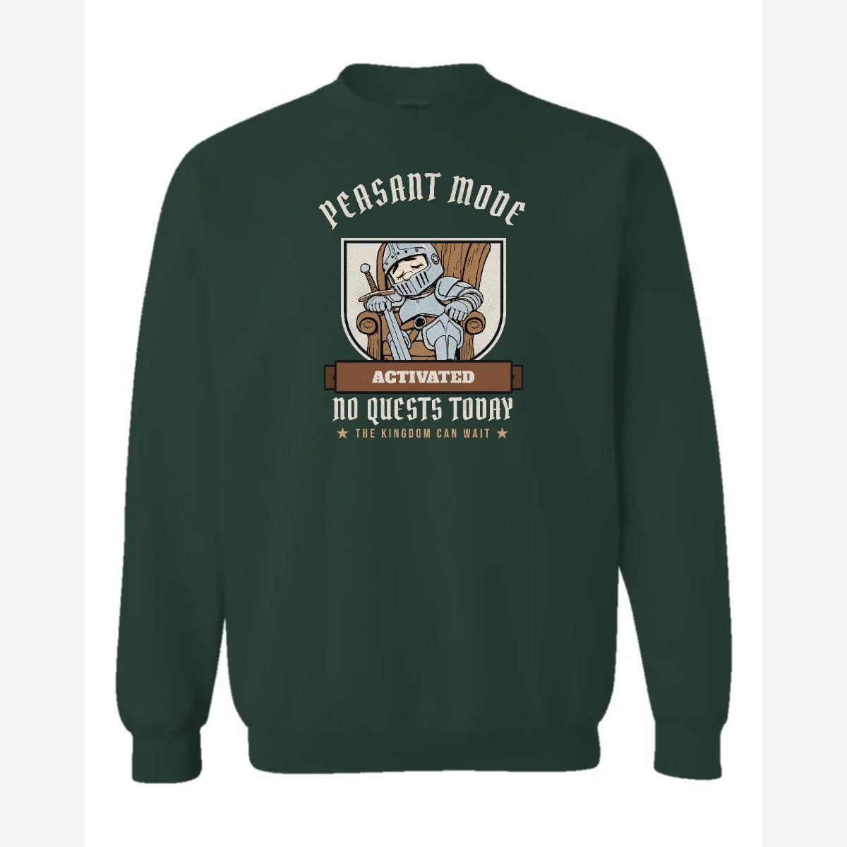 Peasant Mode Activated Knight — Crewneck Sweatshirt / Forest Green