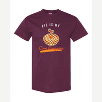 Pie Is My Love Language — Classic Tee / Maroon