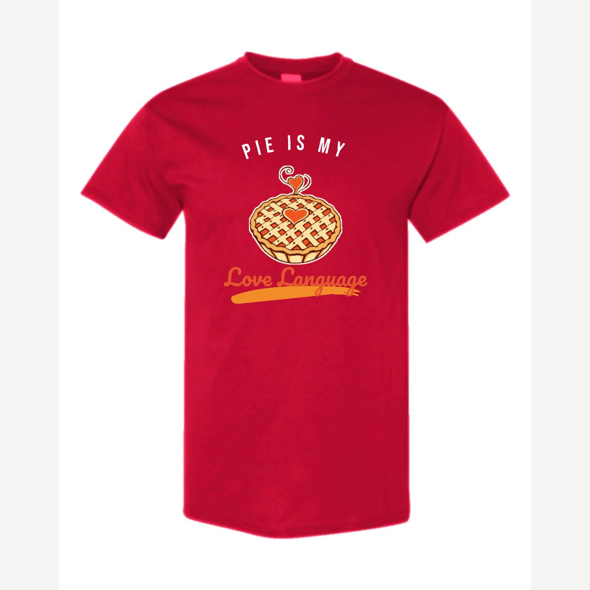 Pie Is My Love Language — Classic Tee / Red
