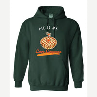 Pie Is My Love Language — Hoodie / Forest Green
