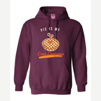 Pie Is My Love Language — Hoodie / Maroon