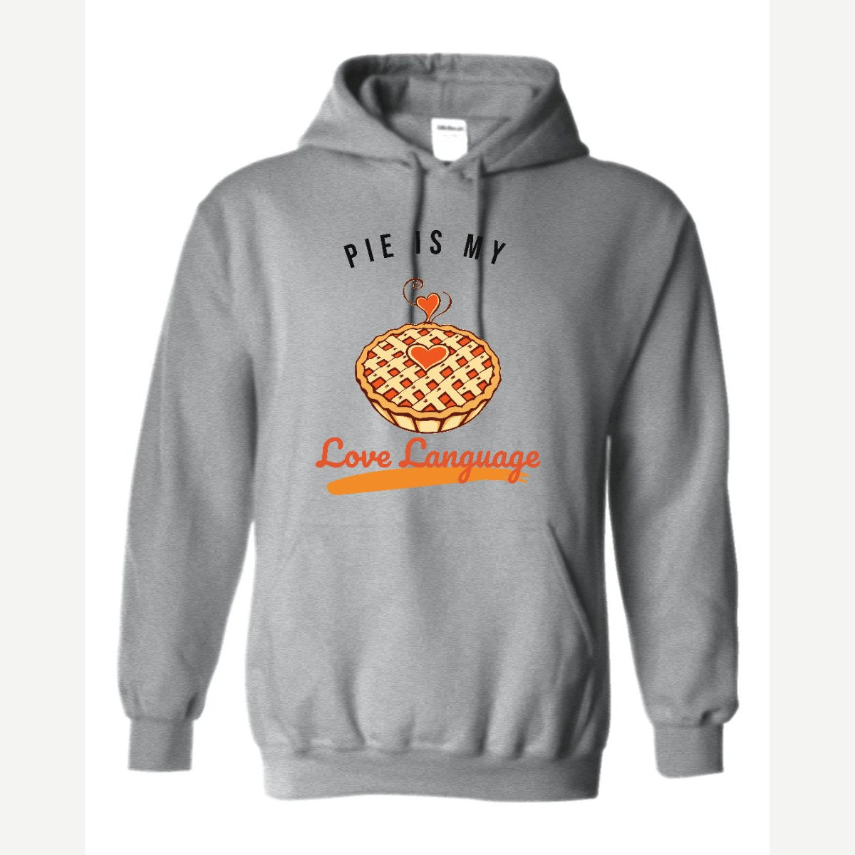 Pie Is My Love Language — Hoodie / Sport Grey
