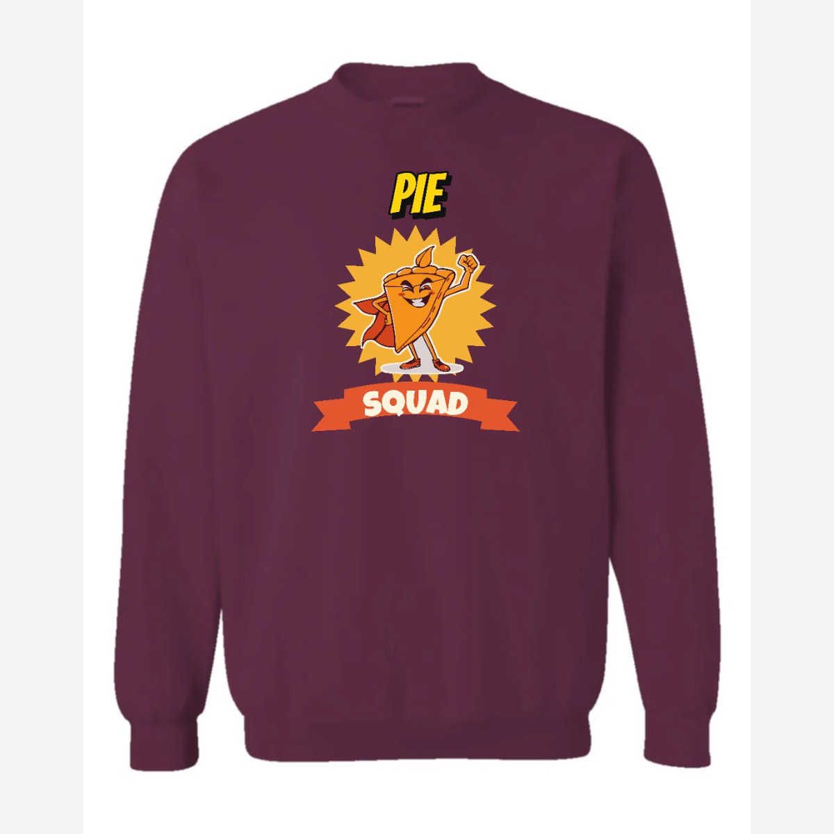 Pie Squad — Crewneck Sweatshirt / Maroon