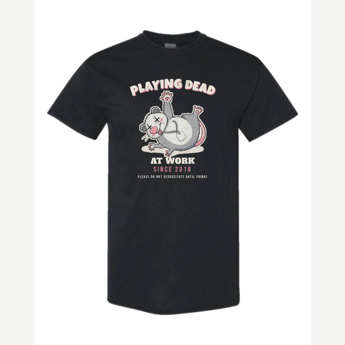 Playing Dead at Work Opossum — Classic Tee / Black