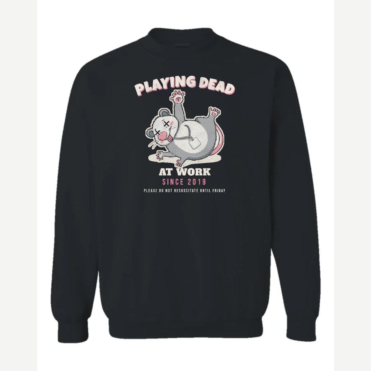 Playing Dead at Work Opossum — Crewneck Sweatshirt / Black