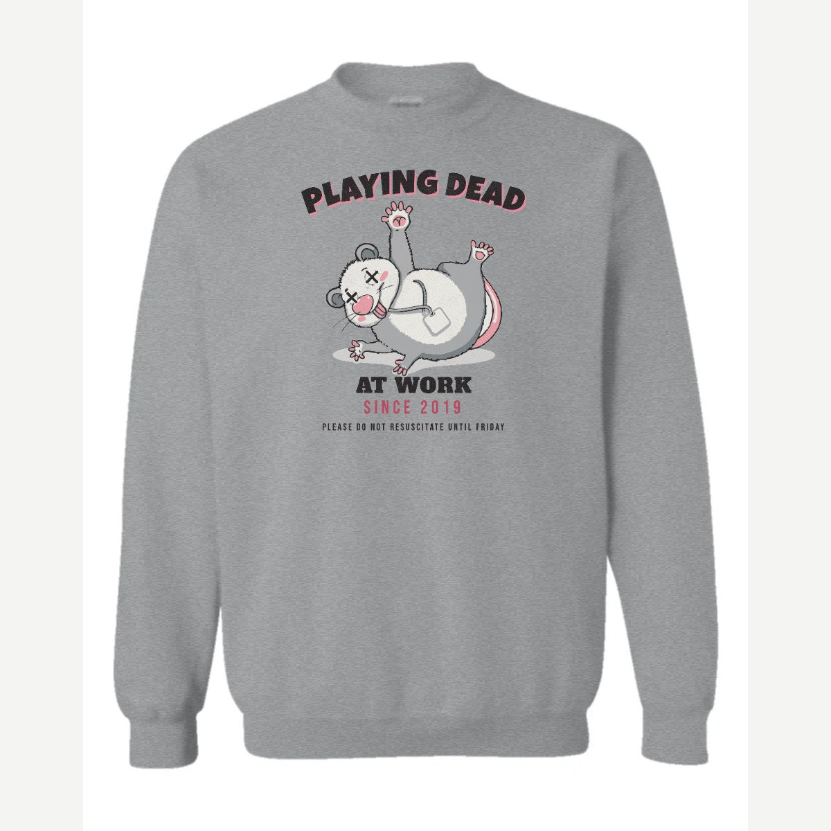 Playing Dead at Work Opossum — Crewneck Sweatshirt / Sport Grey