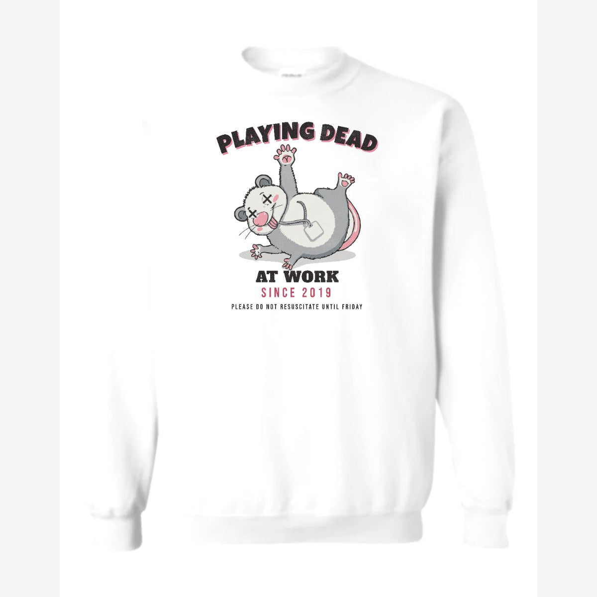 Playing Dead at Work Opossum — Crewneck Sweatshirt / White