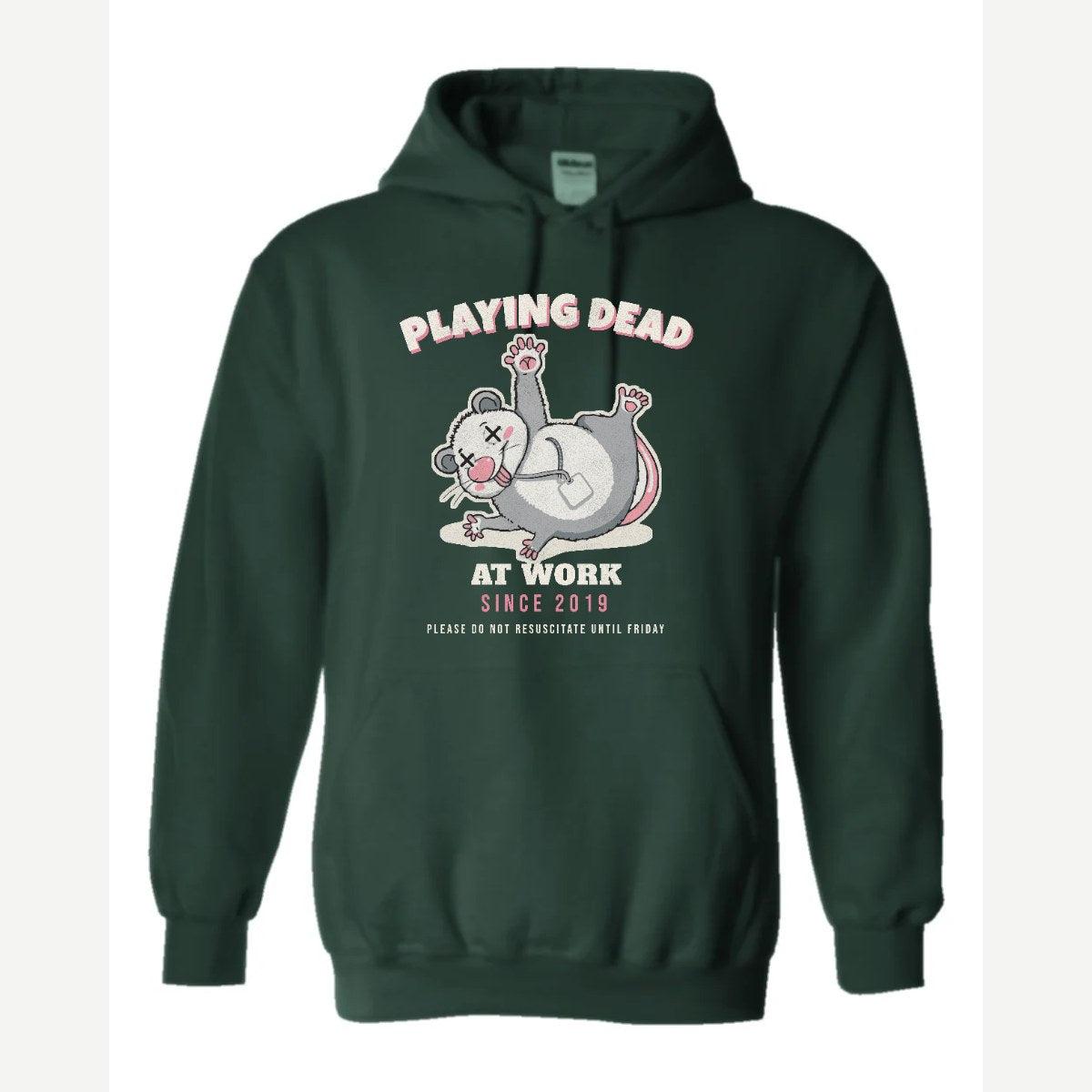 Playing Dead at Work Opossum — Hoodie / Forest Green