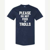 Please Do Not Feed the Trolls — Classic Tee / Navy