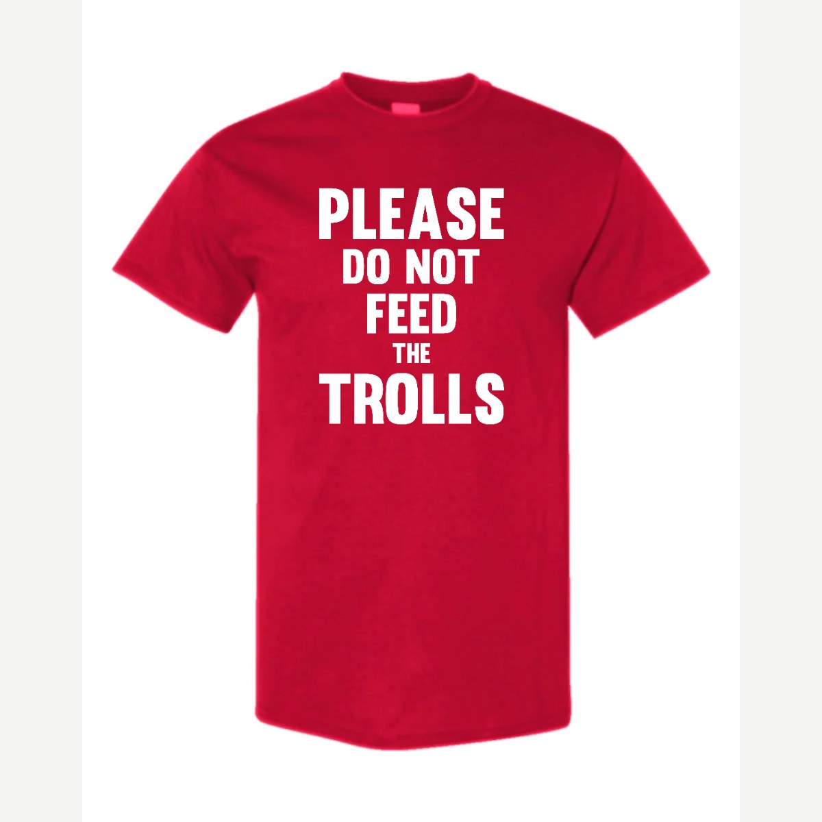 Please Do Not Feed the Trolls — Classic Tee / Red