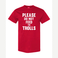 Please Do Not Feed the Trolls — Classic Tee / Red