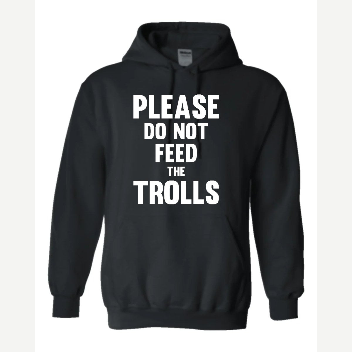 Please Do Not Feed the Trolls — Hoodie / Black