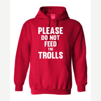 Please Do Not Feed the Trolls — Hoodie / Red