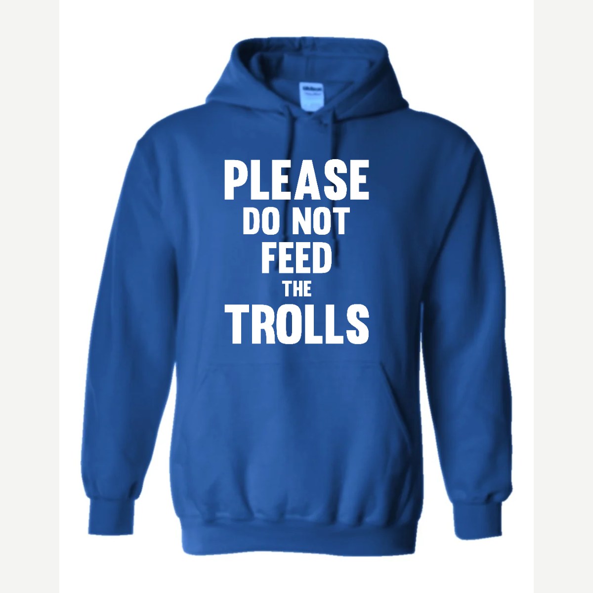 Please Do Not Feed the Trolls — Hoodie / Royal