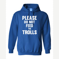 Please Do Not Feed the Trolls — Hoodie / Royal