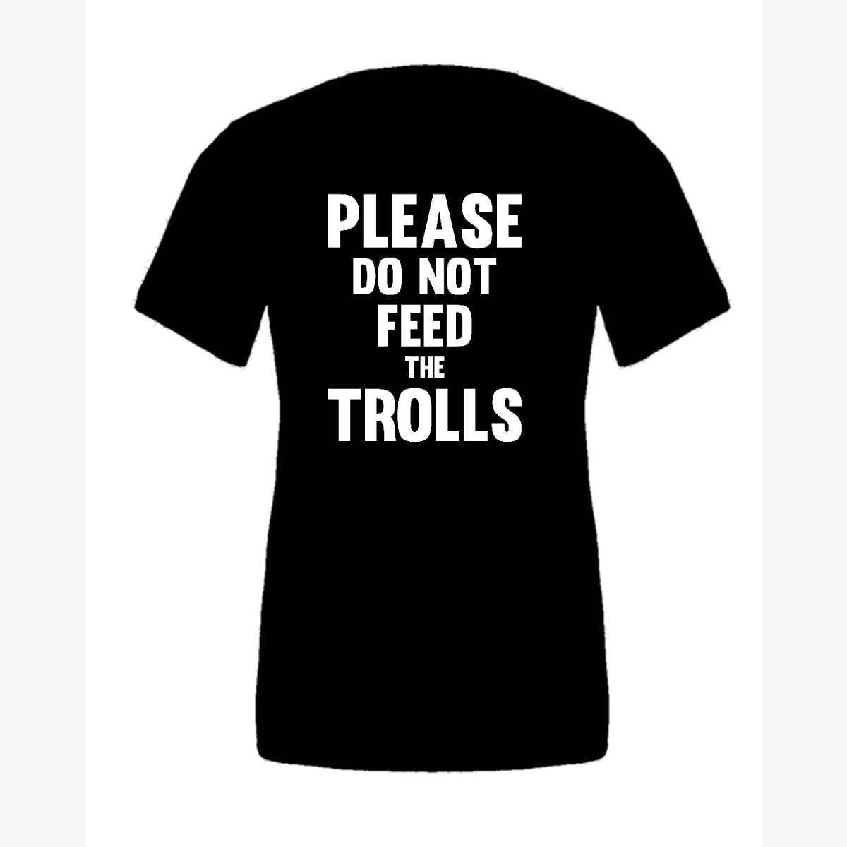 Please Do Not Feed the Trolls — Premium Tee / Black