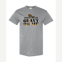 Pour Some Gravy on Me — Classic Tee / Sport Grey