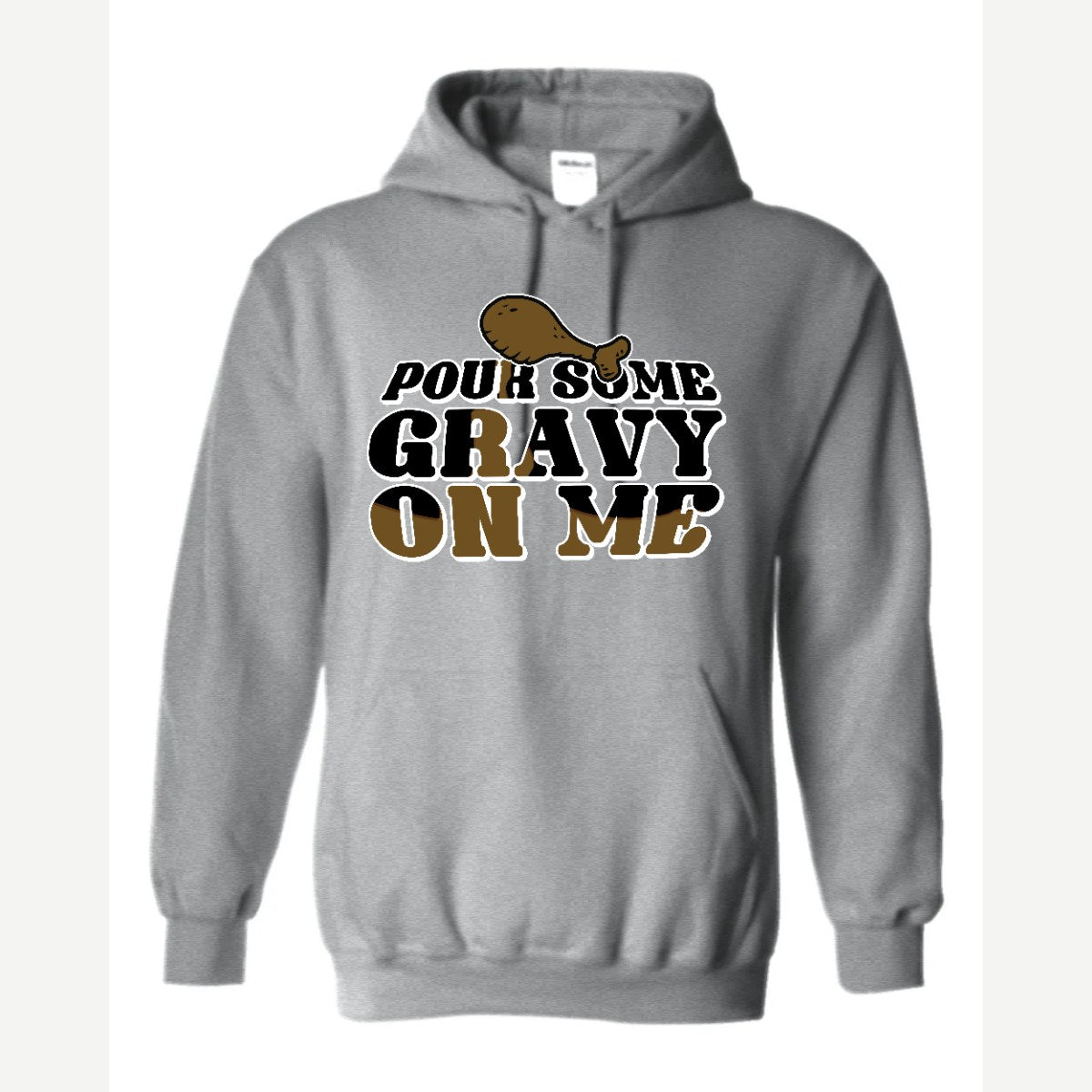 Pour Some Gravy on Me — Hoodie / Sport Grey