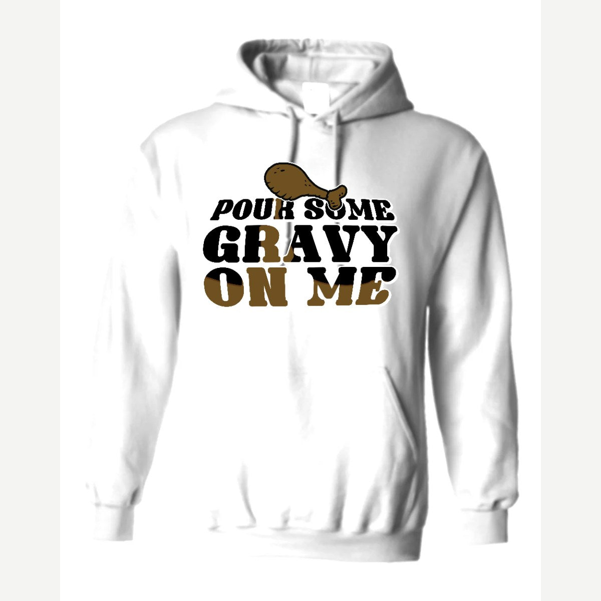 Pour Some Gravy on Me — Hoodie / White