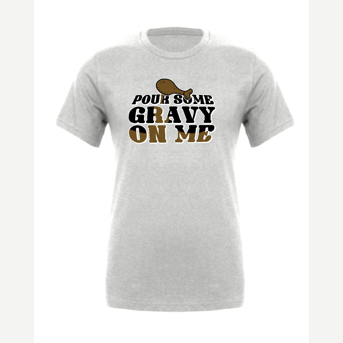 Pour Some Gravy on Me — Premium Tee / Athletic Heather